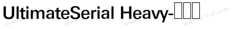 UltimateSerial Heavy字体转换